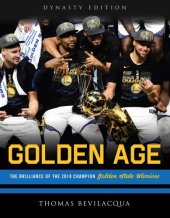 book Golden age: the brilliance of the 2018 champion Golden State Warriors