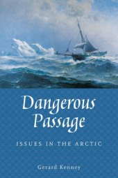 book Dangerous passage: issues in the Arctic