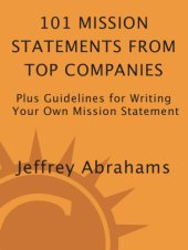 book 101 mission statements from top companies: plus guidelines for writing your own mission statement