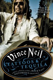 book Tattoos & tequila: to hell and back with one of rock's most notorious frontmen