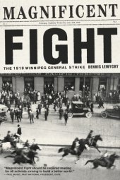 book Magnificent fight: the 1919 Winnipeg General Strike