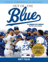 book Out of the blue: the Kansas City Royals' historic 2014 season