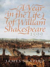 book A year in the life of William Shakespeare, 1599