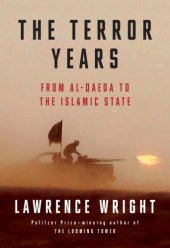 book The terror years: from al-Qaeda to the Islamic State