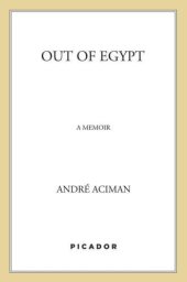 book Out of Egypt: A Memoir