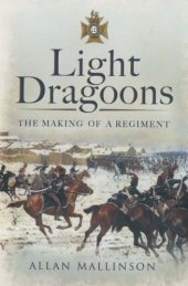 book Light dragoons: the making of a regiment