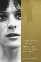 book Withdrawn traces: searching for the truth about Richey Manic