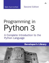 book Programming in Python 3: a complete introduction to the Python language