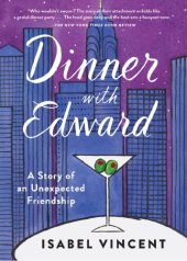 book Dinner with Edward: a story of an unexpected friendship