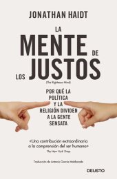 book La mente de los justos: Por que la política y la religion dividen a la gente sensata