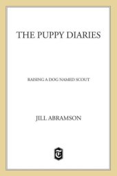 book The Puppy Diaries: Raising a Dog Named Scout