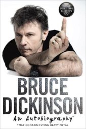 book What does this button do?: Bruce Dickinson: an autobiography