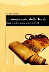 book Il compimento della Torah. Gesù e la Scrittura in Mt 5,17-48