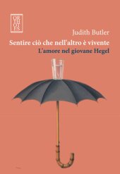 book Sentire ciò che nell'altro è vivente. L'amore nel giovane Hegel