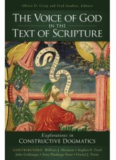 book The voice of God in the text of Scripture: explorations in constructive dogmatics