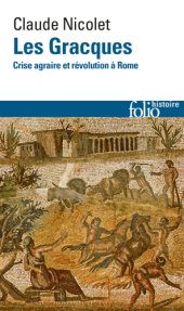 book Les Gracques crise agraire et révolution à Rome