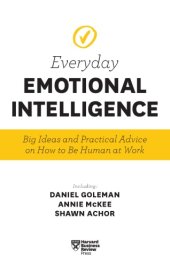 book Everyday emotional intelligence: big ideas and practical advice on how to be human at work