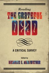 book Reading the Grateful Dead: a critical survey