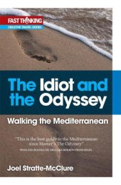 book The Idiot and the Odyssey: Walking the Mediterranean