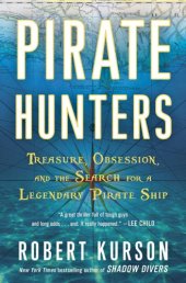 book Pirate hunters: the search for the lost treasure ship of a great buccaneer