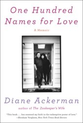 book One hundred names for love: a stroke, a marriage, and the language of healing