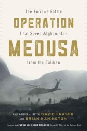 book Operation Medusa: The Furious Battle That Saved Afghanistan from the Taliban