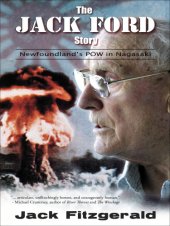 book The Jack Ford story: Newfoundland's POW in Nagasaki