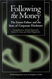 book Following the Money: The Enron Failure and the State of Corporate Disclosure