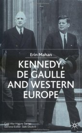 book Kennedy, de Gaulle, and Western Europe