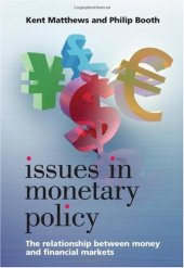 book Issues in Monetary Policy: The Relationship Between Money and the Financial Markets