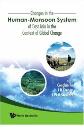 book Changes In The Human-Monsoon System Of East Asia In The Context Of Global Change