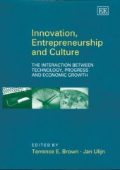 book Innovation, Entrepreneurship and Culture: The Interaction Between Technology, Progress and Economic Growth