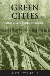 book Green Cities: Urban Growth And the Environment