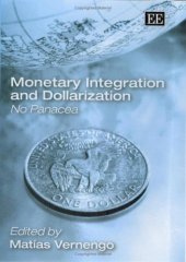 book Monetary Integration And Dollarization: No Panacea