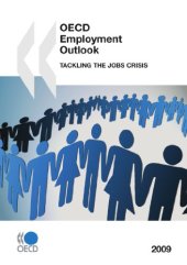 book OECD Employment Outlook 2009:  Tackling the Jobs Crisis