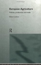 book European Agriculture: Policies, Production and Trade