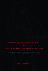 book Income Inequality in Capitalist Democracies: The Interplay of Values and Institutions