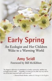 book Early Spring: An Ecologist and Her Children Wake to a Warming World