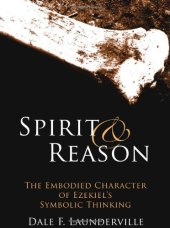 book Spirit and Reason: The Embodied Character of Ezekiel's Thinking