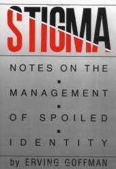 book Stigma: Notes on the Management of Spoiled Identity