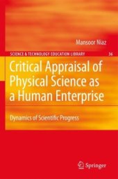 book Critical Appraisal of Physical Science as a Human Enterprise: Dynamics of Scientific Progress