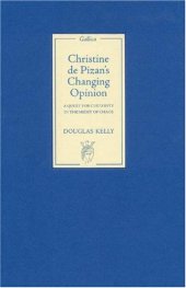 book Christine de Pizan's Changing Opinion: A Quest for Certainty in the Midst of Chaos