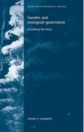 book Sweden and Ecological Governance: Straddling the Fence