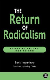 book Return Of Radicalism: Reshaping the Left Institutions