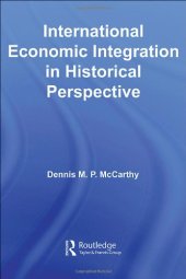 book International Economic Integration in Historical Perspective