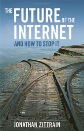 book The future of the Internet and how to stop it