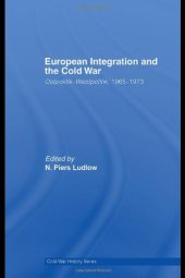 book European Integration and the Cold War: Ostpolitik-Westpolitik, 1965-1973