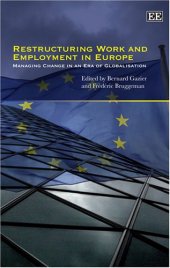 book Restructuring Work and Employment in Europe: Managing Change in an Era of Globalisation