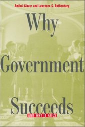 book Why Government Succeeds and Why It Fails