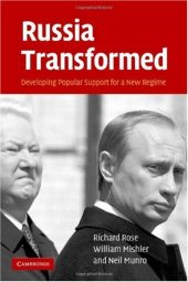 book Russia Transformed: Developing Popular Support for a New Regime